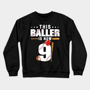 This Baller Is Now 9 Baseball Birthday Theme Party Crewneck Sweatshirt